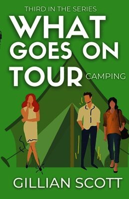 Gillian Scott - What Goes On Tour - Camping, Häftad