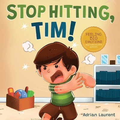 Adrian Laurent - Stop Hitting, Tim!, Häftad. Tillgänglighet: Lägg i varukorg