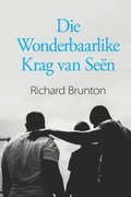 Die Wonderbaarlike Krag van Sen