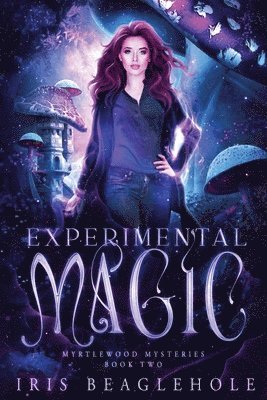 Iris Beaglehole - Experimental Magic, Häftad