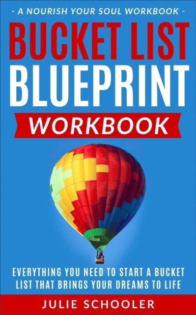 Julie Schooler - Bucket List Blueprint Workbook, E-bok