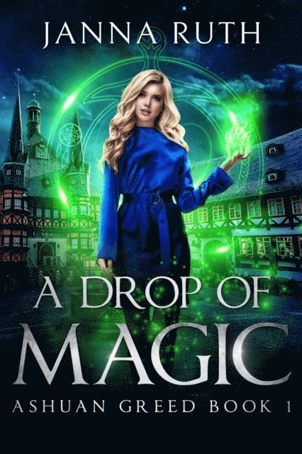 Janna Ruth - Drop of Magic, E-bok