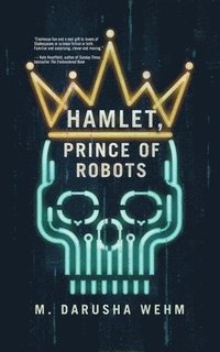 Prince of Robots Hamlet