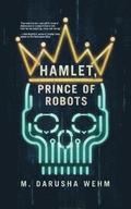 Hamlet, Prince of Robots