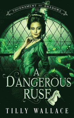 Tilly Wallace - Dangerous Ruse, Häftad