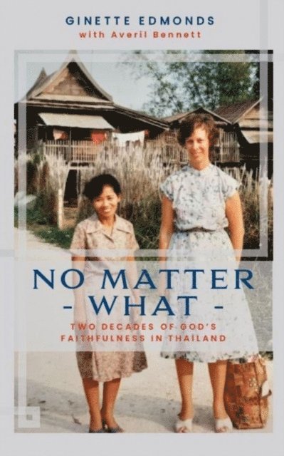 Ginette Edmonds - No Matter What, E-bok
