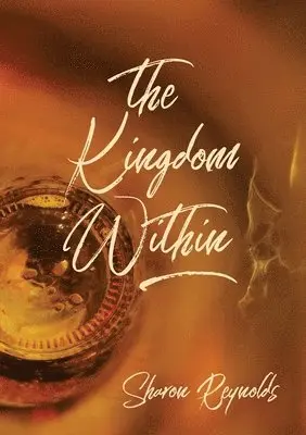 Sharon Reynolds - Kingdom Within, Häftad. Tillgänglighet: Lägg i varukorg