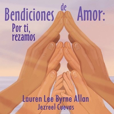 Lauren Lee Byrne Allan - Bendiciones de Amor, Häftad. Tillgänglighet: Lägg i varukorg