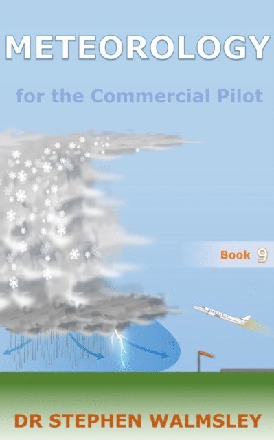 Stephen Walmsley - Meteorology  for the Commercial Pilot, E-bok. Tillgänglighet: Lägg i varukorg