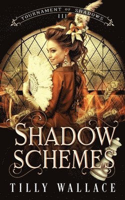Tilly Wallace - Shadow Schemes, Häftad
