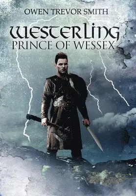 Owen Trevor Smith - Westerling: Prince of Wessex, Inbunden. Tillgänglighet: Lägg i varukorg