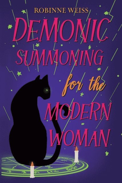 Robinne Weiss - Demonic Summoning for the Modern Woman, E-bok