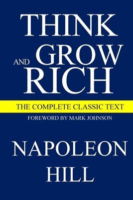 Napoleon Hill - Think and Grow Rich, Häftad