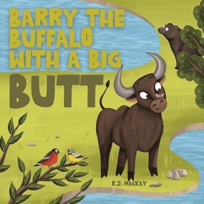 K J MacKay - Barry the Buffalo With a Big Butt, Häftad. Tillgänglighet: Lägg i varukorg