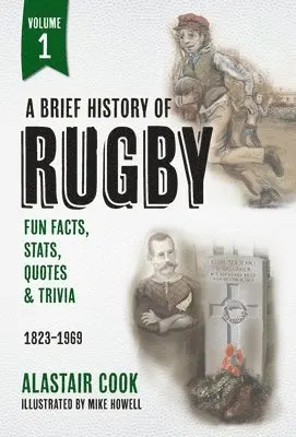 Alastair Cook - A Brief History of Rugby: Volume 1: 1823-1969, Häftad. Tillgänglighet: Lägg i varukorg