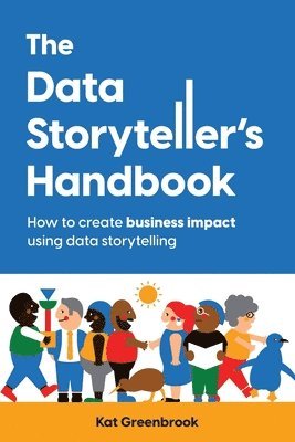 Kat Greenbrook - Data Storyteller's Handbook, Häftad