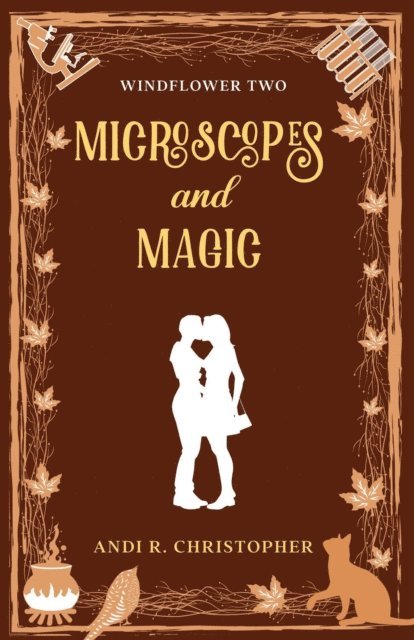 Andi C. Buchanan, Andi R. Christopher - Microscopes and Magic, E-bok