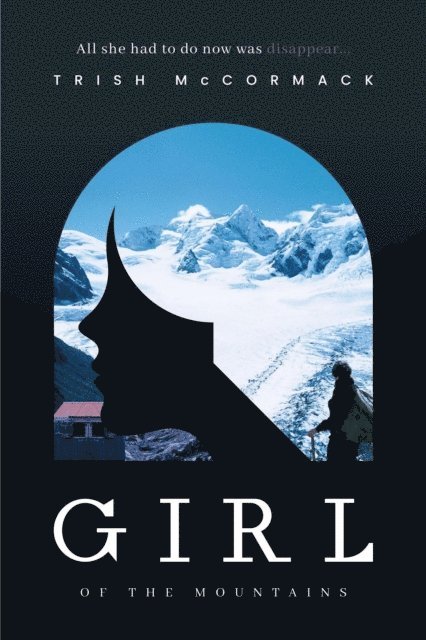 Trish McCormack - Girl of the Mountains, E-bok