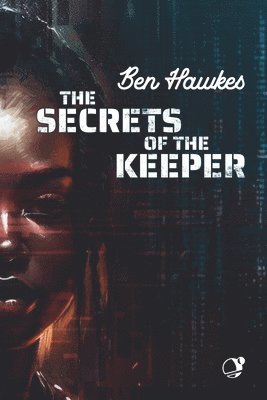 Ben Hawkes - Secrets of the Keeper, Häftad. Tillgänglighet: Lägg i varukorg
