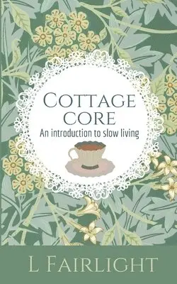 L Fairlight - Cottagecore, Häftad. Tillgänglighet: Lägg i varukorg