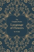 A Lady - Complete Pocket Language of Flowers, Häftad