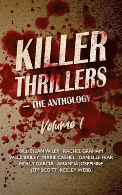 Rachel Graham, Welz Bailey, Marie Cashel - Killer Thrillers, Häftad