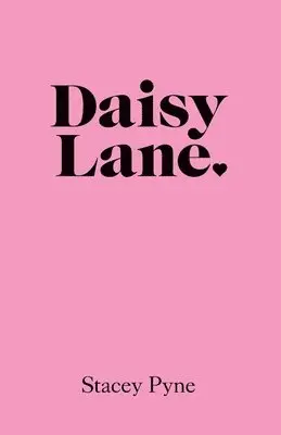 Pyne Stacey - Daisy Lane, Häftad. Tillgänglighet: Lägg i varukorg