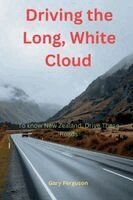Gary Ferguson - Driving the Long, White Cloud, Häftad. Tillgänglighet: Lägg i varukorg