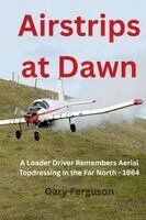 Gary L Ferguson - Airstrips at Dawn, Häftad. Tillgänglighet: Lägg i varukorg