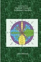 Glen R Atkinson - Chemical Crosses in Alchemical Chemistry, Häftad. Tillgänglighet: Lägg i varukorg
