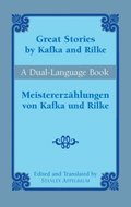 Great Stories by Kafka and Rilke/Meistererzahlungen von Kafka und Rilke