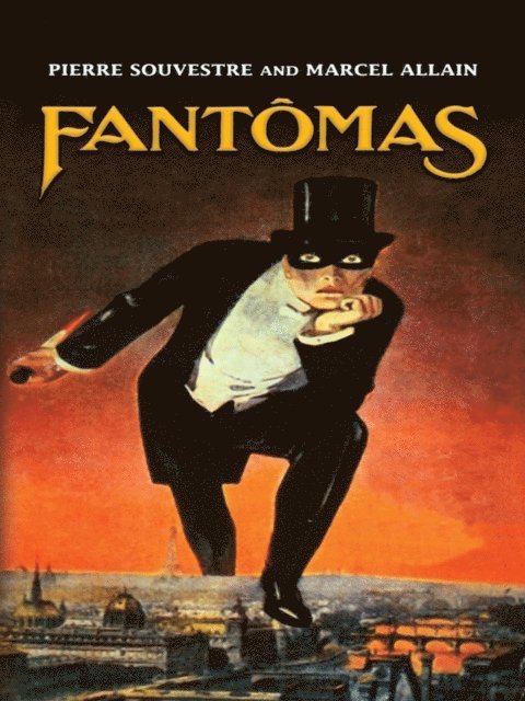 Pierre Souvestre, Marcel Allain - Fantomas, E-bok
