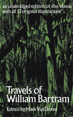 William Bartram - The Travels, Häftad