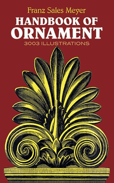 Handbook of Ornament by Franz Meyer