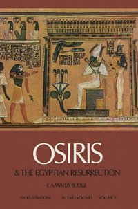 Osiris and the Egyptian Resurrection: v. 2
