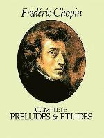 Complete Preludes &; Etudes