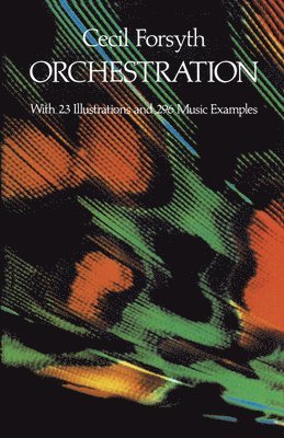 Cecil Forsyth - Orchestration, Häftad. Tillgänglighet: Tillfälligt slut