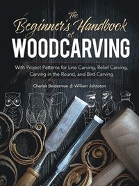 The Beginner's Handbook of Woodcarvings