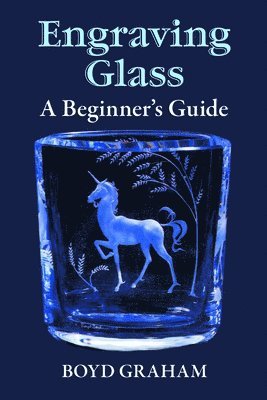 Engraving Glass av Boyd Graham