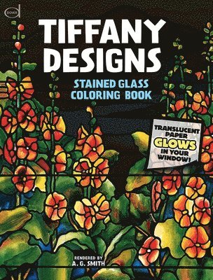 A. G. Smith - Tiffany Designs Stained Glass Coloring Book, Häftad