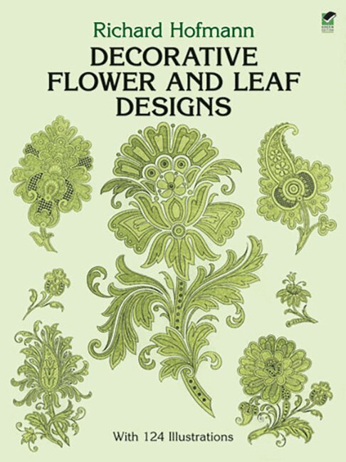 Richard Hofmann - Decorative Flower and Leaf Designs, Häftad