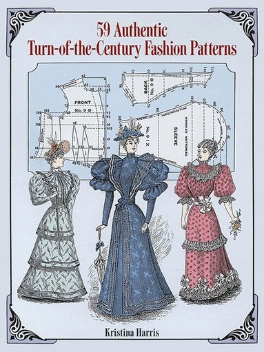 Kristina Harris - 59 Authentic Turn-of-the-Century Fashion Patterns, Häftad