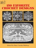 150 Favorite Crochet Designs