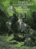 Dore's Illustrations of the Crusades