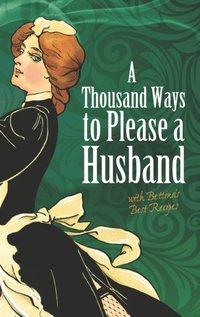 Thousand Ways to Please a Husband