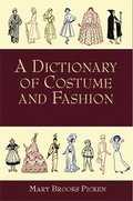 A Dictionary of Costume and Fashion