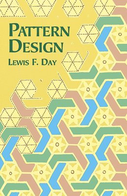 Lewis F. Day - Pattern Design, Häftad