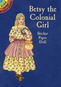 Betsy the Colonial Girl Sticker Paper Doll