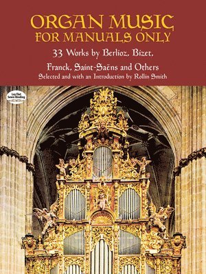 Rollin Smith - Organ Music for Manuals Only, Övrigt. Tillgänglighet: Tillfälligt slut
