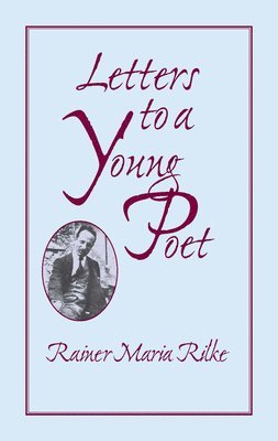 Rainer Maria Rilke - Letters to a Young Poet, Häftad